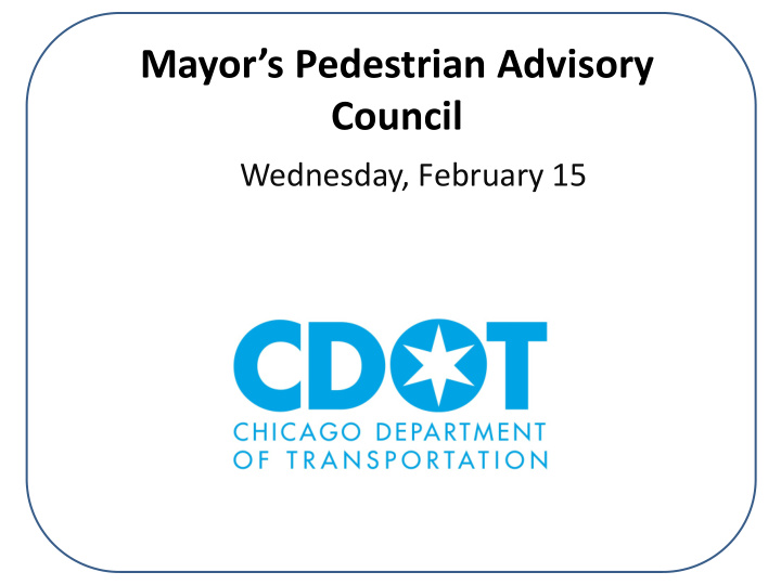 mayor s pedestrian advisory council