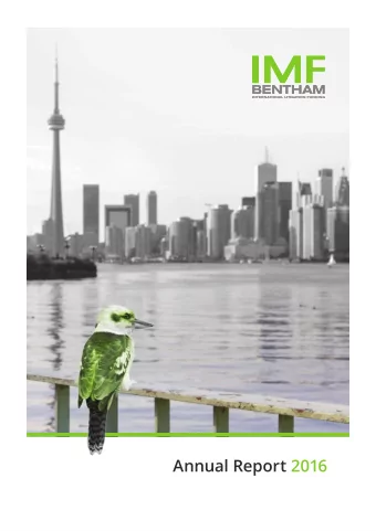 Annual Report 2016  IMF BENTHAM LIMITED  Contents  IMF Bentham Limited is  a leading global