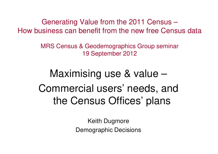 maximising use value commercial users needs and the