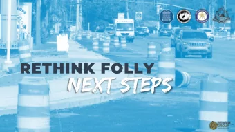 next steps  CONTENTS Rethink Folly Review  1  Review of Funding  2  Folly Road Segment Review  3