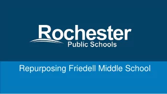 Repurposing Friedell Middle School  Task Force Recommendations  A. All three options from the task