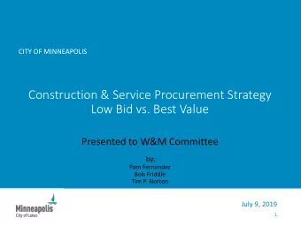 Construction &amp; Service Procurement Strategy  Low Bid vs. Best Value  Presented to W&amp;M