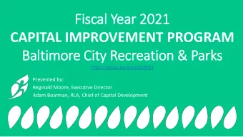 Fiscal Year 2021  CAPITAL IMPROVEMENT PROGRAM  Baltimore City Recreation &amp; Parks