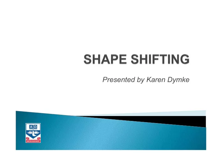 presented by karen dymke literacy involves the
