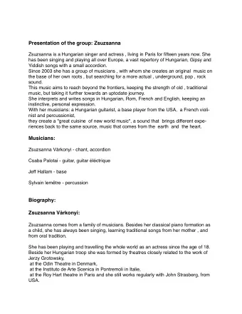 Presentation of the group: Zsuzsanna  Zsuzsanna is a Hungarian singer and actress , living in Paris