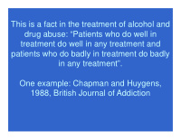 this is a fact in the treatment of alcohol and drug abuse