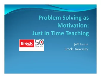 Jeff Irvine  Brock University  Class Problem(CP)  Began every class  Immediate reason to use