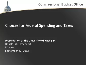 Presentation at the University of Michigan  Douglas W. Elmendorf  Director  September 20, 2012