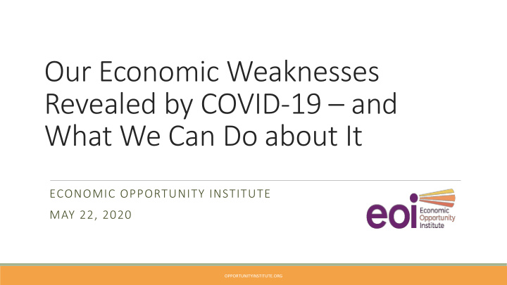 our economic weaknesses revealed by covid 19 and what we