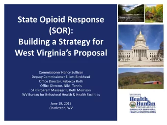 West Virginias Proposal  Commissioner Nancy Sullivan  Deputy Commissioner Elliott Birckhead