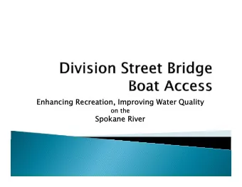 Enhancin  Enhancing Recreation  g  g  Recreation, Im  ,  ,  Improvin  p  roving Water  g  Water