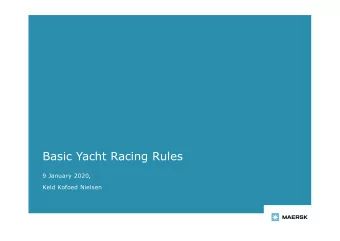 Basic Yacht Racing Rules  9 January 2020,  Keld Kofoed Nielsen  Basic Yacht Racing Rules page 2