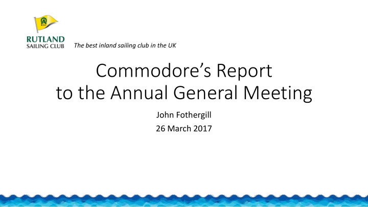 commodore s report to the annual general meeting