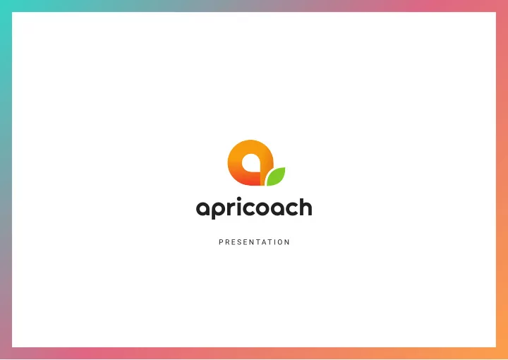 p r e s e n t a t i o n apricoach is a 1 mobile internet