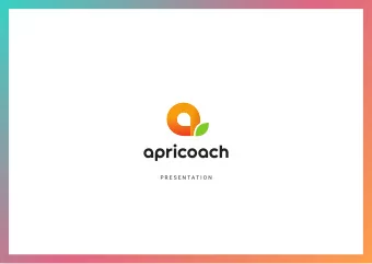 P R E S E N T A T I O N  Apricoach is a #1 mobile  internet platform for Fitness  Workout, which