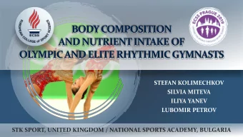 BODY COMPOSITION  AND NUTRIENT INTAKE OF  OLYMPIC AND ELITE RHYTHMIC GYMNASTS  STEFAN KOLIMECHKOV