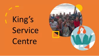 Kings  Service  Centre  Information Classification: CONTROLLED  Our  Champions  Information