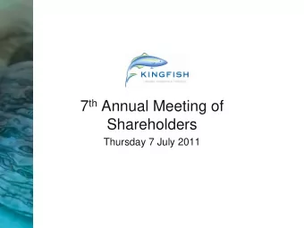 7 th Annual Meeting of  Shareholders  Thursday 7 July 2011  Welcome  Board of Directors    James