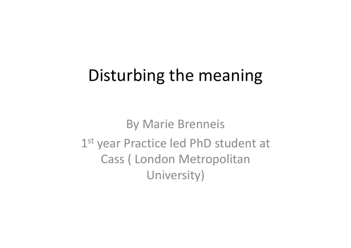 disturbing the meaning