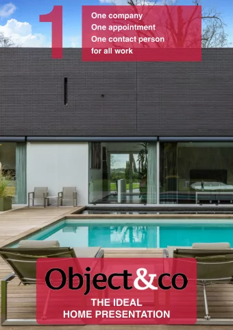 1  One company  One appointment  One contact person  for all work  THE IDEAL  HOME PRESENTATION  2