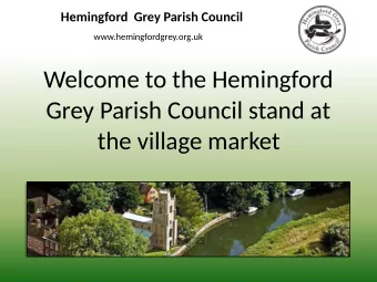 Welcome to the Hemingford  Grey Parish Council stand at  the village market  Hemingford  Grey