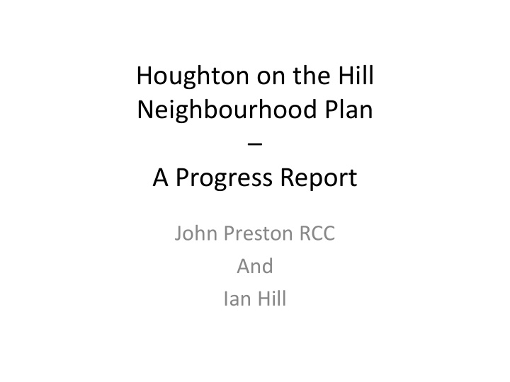 a progress report john preston rcc and ian hill