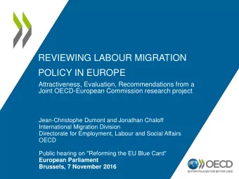 POLICY IN EUROPE  Attractiveness, Evaluation, Recommendations from a  Joint OECD-European