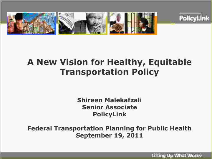 a new vision for healthy equitable transportation policy