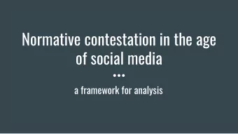 Normative contestation in the age  of social media  a framework for analysis  Norms  Standards of
