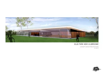 ELLIS PARK NEW CLUBROOMS  CONCEPT DESIGN PRESENTATION  21.06.16  PROJECT BACKGROUND  The Adelaide