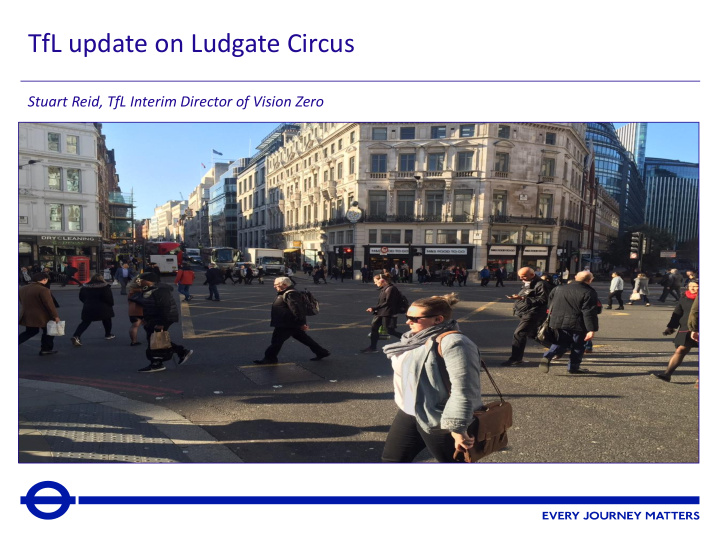 tfl update on ludgate circus