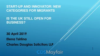 BUSINESS?  30 April 2019  Elena Tsirlina  Charles Douglas Solicitors LLP  1  DATES FOR YOUR DIARY