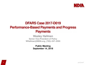 DFARS Case 2017-D019  Performance-Based Payments and Progress  Payments  Wesley Hallman  Senior
