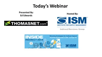 Todays Webinar  Presented By:  Hosted By:  Ed Edwards  Doesnt anyone out there  want my