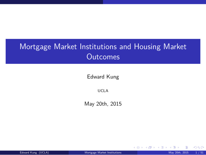mortgage market institutions and housing market outcomes