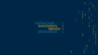 Thessaloniki  An ideal destination to research and innovate  Thessaloniki  An ideal destination to