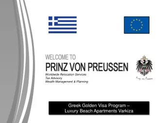 Greek Golden Visa Program   Luxury Beach Apartments Varkiza  WHO ARE WE:  PRINZ VON PREUSSEN is