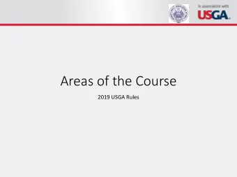 Areas of the Course  2019 USGA Rules  Insert  Publications  Association  Logo Here  2  Insert  The