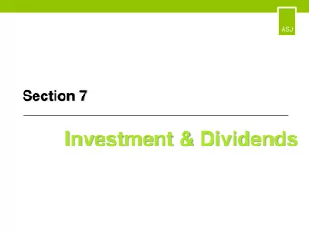 Investment &amp; Dividends  Investment in associated company 1  ASJ  Definition: Investment  The