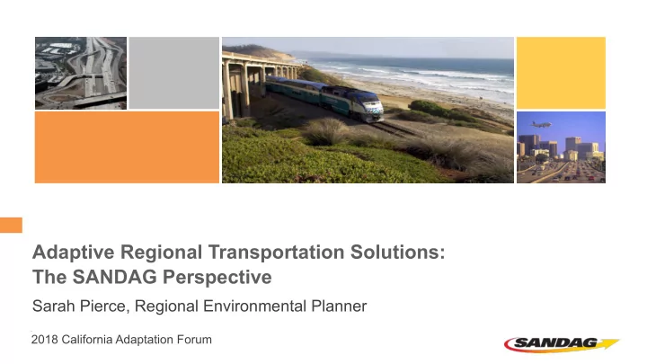 adaptive regional transportation solutions the sandag