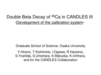 Double Beta Decay of 48 Ca in CANDLES III - Development of the calibration system -  Graduate