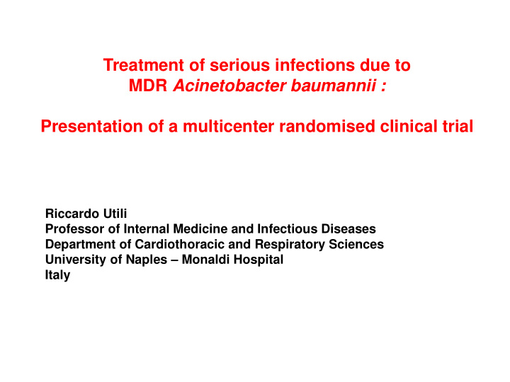treatment of serious infections due to mdr acinetobacter