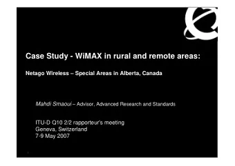Case Study - WiMAX in rural and remote areas:  Netago Wireless  Special Areas in Alberta, Canada
