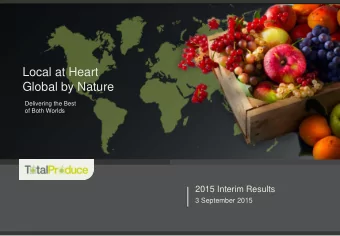 Local at Heart  Global by Nature  Delivering the Best  of Both Worlds  2015 Interim Results  3