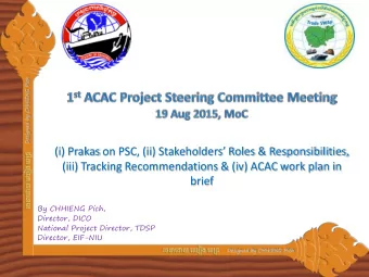 (i) Prakas on PSC, (ii) Stakeholders Roles &amp; Responsibilities,  (iii) Tracking