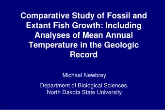 Comparative Study of Fossil and  Extant Fish Growth: Including  Analyses of Mean Annual