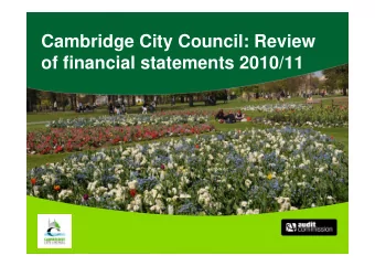 Cambridge City Council: Review  of financial statements 2010/11  By the end of the session you will