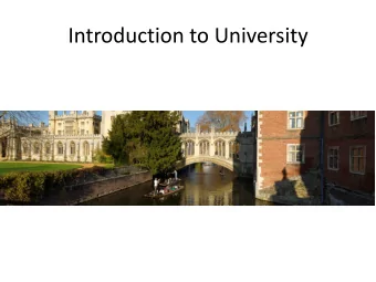 Introduction to University  What is Higher Education (HE)?  1000s of different courses available
