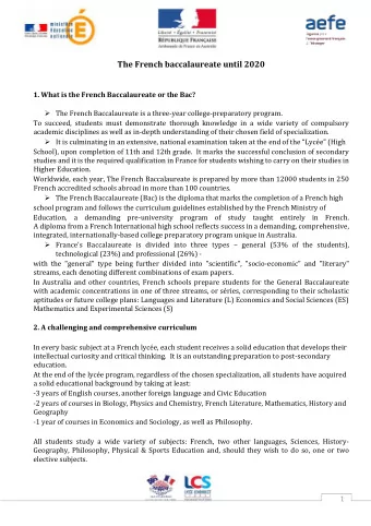 The French baccalaureate until 2020 1. What is the French Baccalaureate or the Bac?  The French