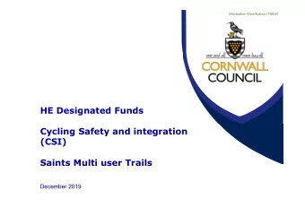 HE Designated Funds  Cycling Safety and integration  (CSI)  Saints Multi user Trails  December 2019